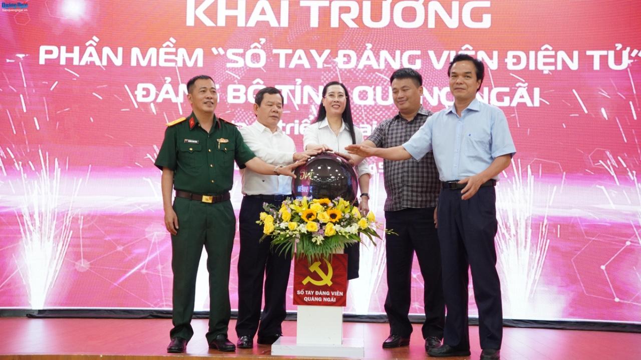 Khai trương phần mềm “Sổ tay đảng viên điện tử” Đảng bộ tỉnh Quảng Ngãi